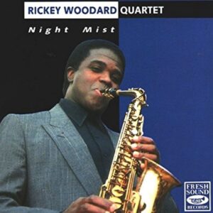 Ricky Woodard Quartet - Night Mist