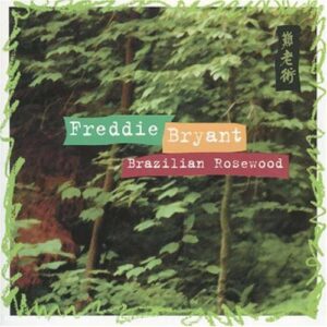 Freddie Bryant - Brazilian Rosewood