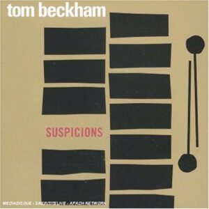 Tom Beckham - Suspicions