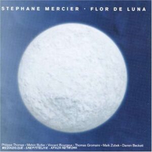 Stephane Mercier - Flor De Luna