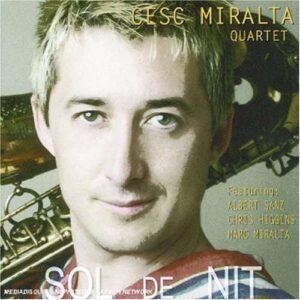 Cesc Miralta Quartet - Sol De Nit