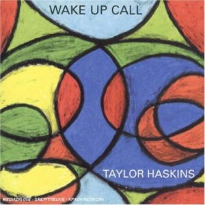 Taylor Haskins - Wake-Up Call