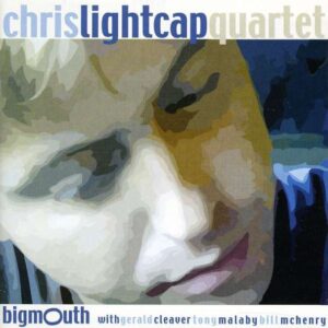 Chris Lightcap - Big Mouth