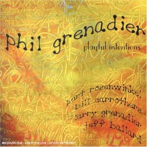 Phil Grenadier - Playful Intentions