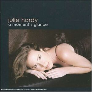 Julie Hardy - A Moment's Glance