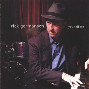 Rick Germanson - You Tell Me
