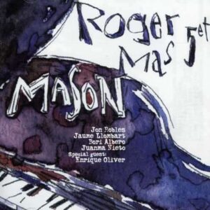 Roger Mas Quintet - Mason