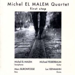 Michel El Malem Quartet - First Step