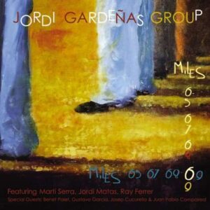 Jordi Gardenas Group - Miles