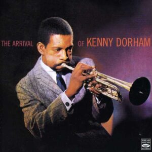 Kenny Dorham - The Arrival