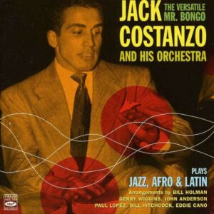 Jack Costanzo And His Orchestra - The Versatile Mr.Bongo