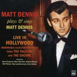 Matt Dennis - Plays And Sings