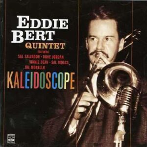 Eddie Bert Quintet - Kaleidoscope