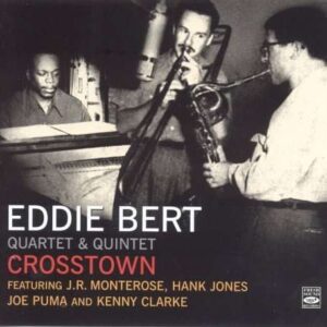 Eddie Bert Quartet - Crosstown