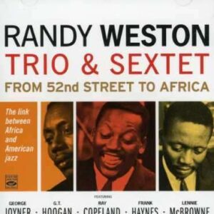Randy Weston Trio - From 52nd Street To Africa