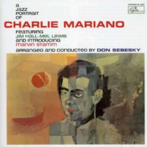 Charlie Mariano - A Jazz Portrait Of