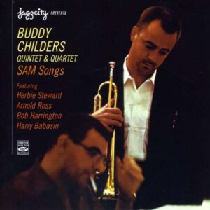 Buddy Childers Quintet & Quartet - Sam Songs