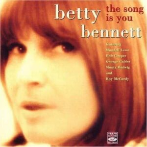 Betty Bennett - The Song Is You