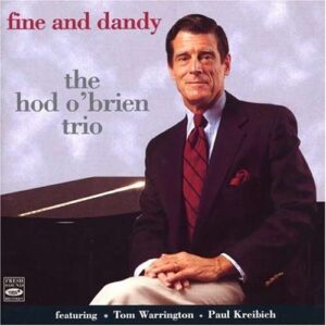 Hod O'Brian Trio - Fine And Dandy
