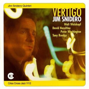 Jim Snidero Quintet - Vertigo
