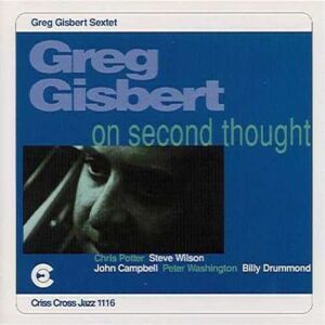 Greg Gisbert Sextet - On Second Thought