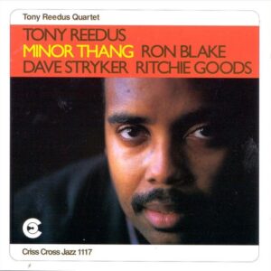 Tony Reedus Quartet - Minor Thang