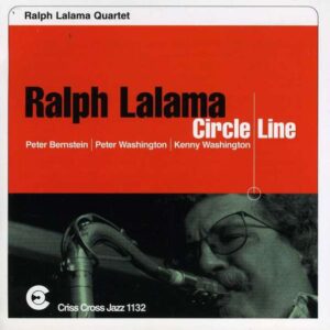 Ralph Lalama Quartet - Circle Line