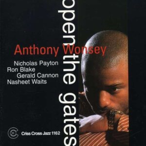 Anthony Wonsey - Open The Gates