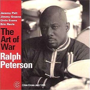 Ralph Peterson Quintet - The Art Of War