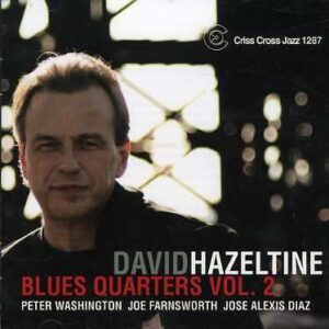 David Hazeltine - Blues Quarters Vol.2