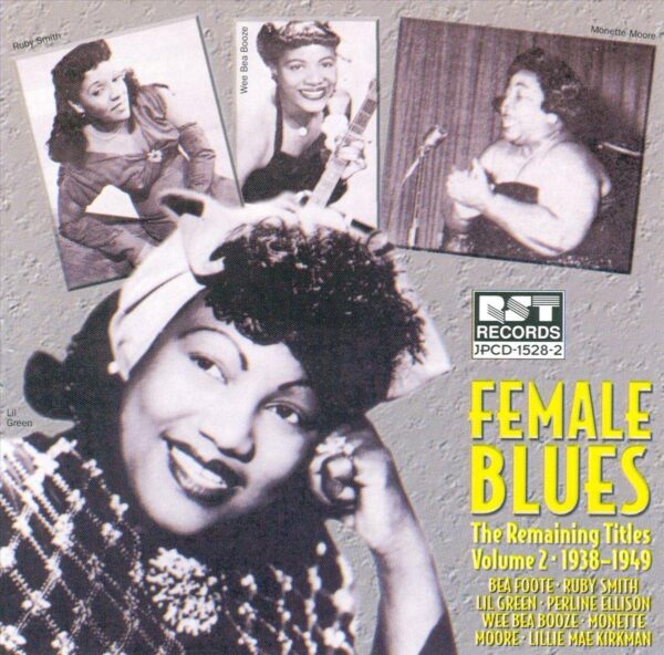 Female Blues: The Remaining Titles Vol.2 1938- 1949