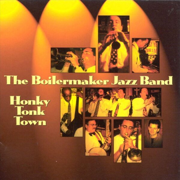 Boilermaker Jazz Band - Honky Tonk Town
