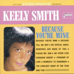 Keely Smith - Because You'Re Mine