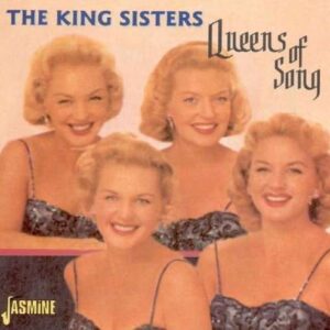 King Sisters - Queens Of Song