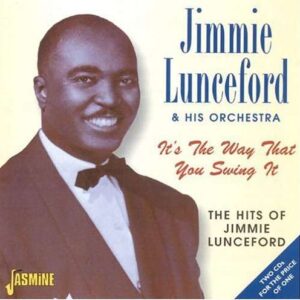 Jimmie Lunceford & His Orchestra - It's The Way That You Swing It