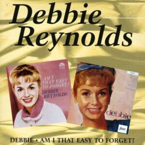 Debbie Reynolds - Am I That Easy To Forget