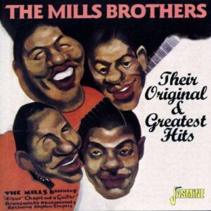 Mills Brothers - Their Original & Greatest Hits