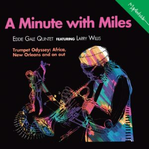Eddie Gale - A Minute With Miles