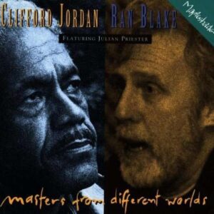 Clifford Jordan - Masters From Different Worlds