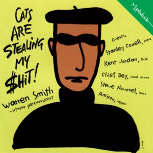 Warren Smith - Cats Are Stealing My Shit