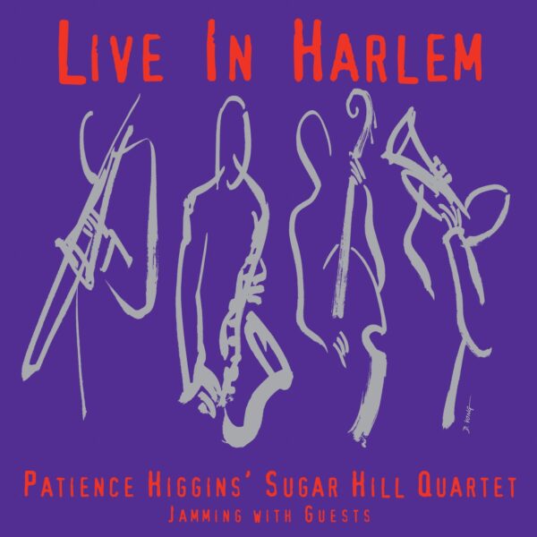 Patience Higgins Quartet - Live In Harlem