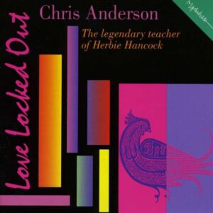 Chris Anderson - Love Locked Out