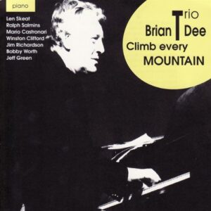 Brian Dee Trio & Quartet - Climb Every Mountain