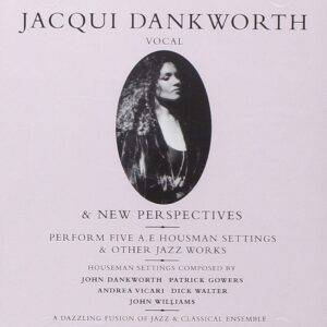 Jacqui Dankworth - Vocal & New Perspectives