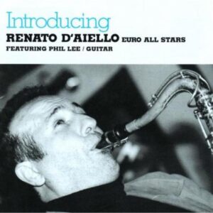 Renato D'Aiello Euro All Stars - Introducing
