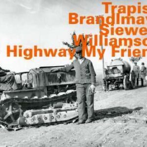Trapist : Brandlmayer - Highway My Friend