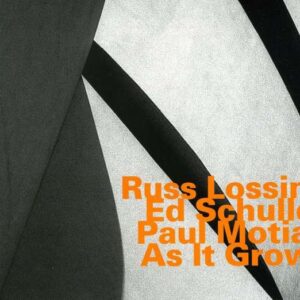 Russ Lossing - As It Grows