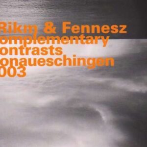 Erikm & Fennesz - Compl; Contrasts Donaueschingen 2003
