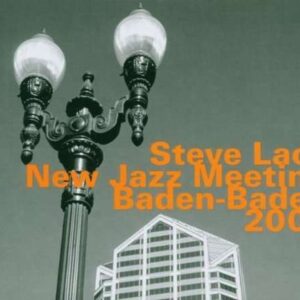 Steve Lacy - New Jazz Meeting Baden-Baden 2002
