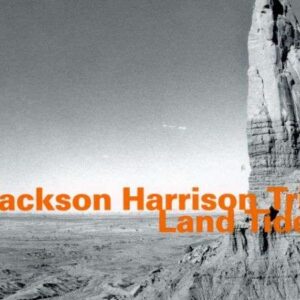 Jackson Harrison Trio - Land Tides